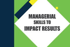 Managerial Skills to Impact Various Results